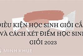 Điều Kiện Học Sinh Xuất Sắc Thpt