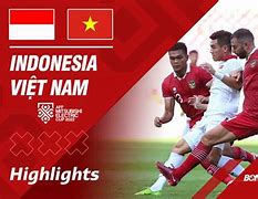 Kèo Việt Nam Indonesia Aff Cup 2022