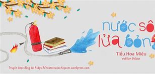 Nước Sôi Lửa Bỏng Review