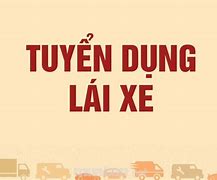 Tuyển Tài Xế Khu Vực Bến Cát Bình Dương